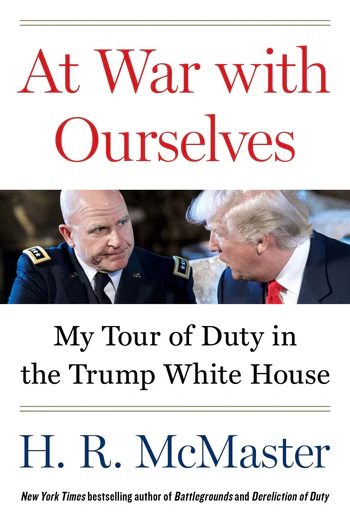 "At War With Ourselves" by H.R. McMaster (Harper)